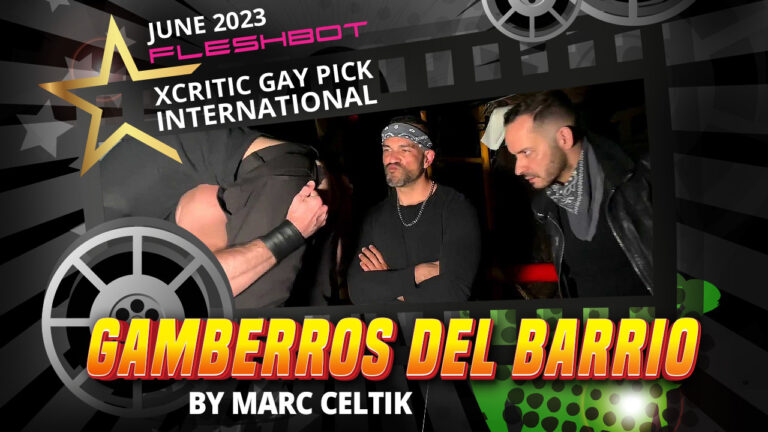 Gamberros del Barrio is our June XCritic International Gay Pick