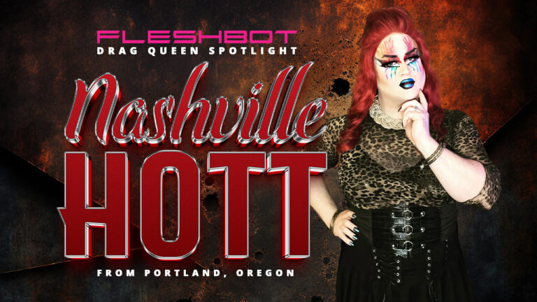 Drag Queen Spotlight: Nashville Hott Talks KFC, Drag Advice, & Wild Audiences
