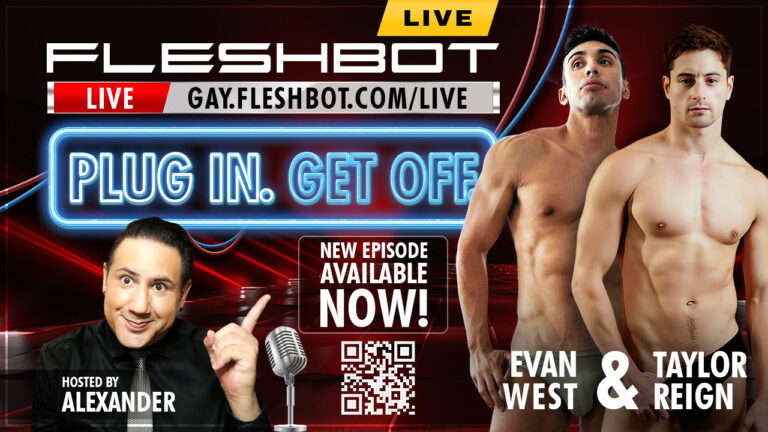 Fleshbot LIVE Recap: Things Got Hot with Evan West and Taylor Reign