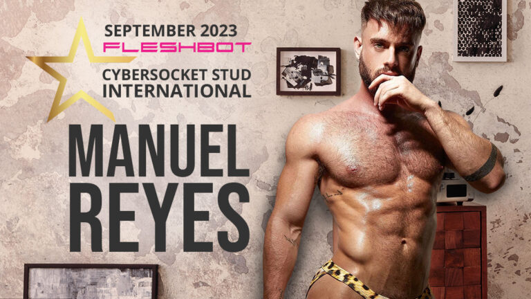 Exclusive Interview with Fleshbot International Stud of the Month, Manuel Reyes