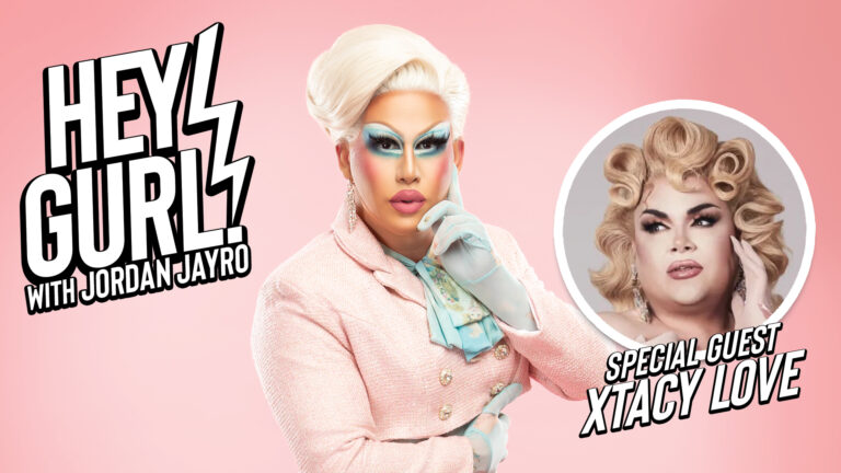 Hey Gurl! with Jordan Jayro: Xtacy Love Talks Hause of Love, Barbie, & Pageantry