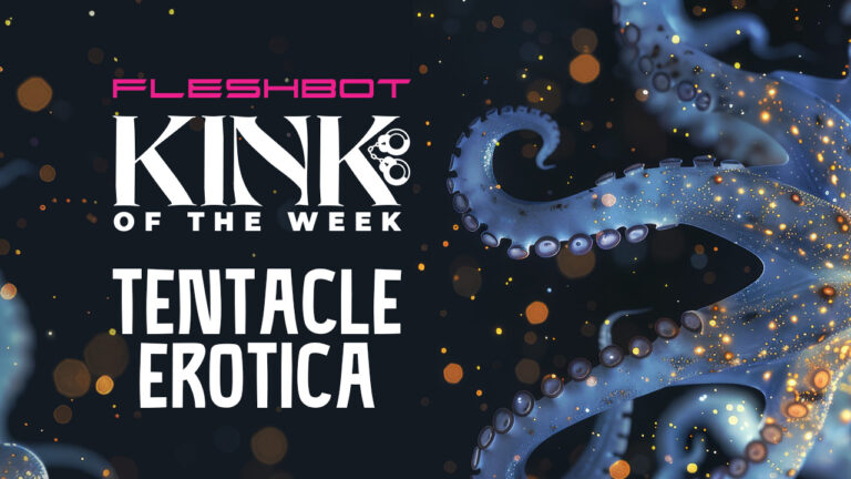 Unleash the Kraken! What is Tentacle Erotica and How to Get into It