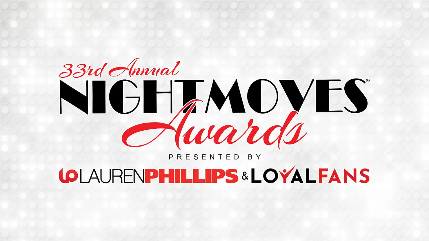 33rd Annual NightMoves Awards Announcement