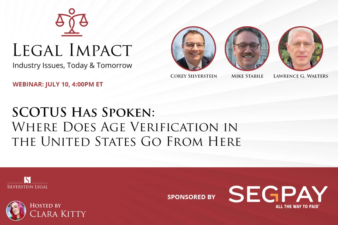 Adult Industry Attorney Corey D. Silverstein’s latest Legal Impact Webinar Now Streaming