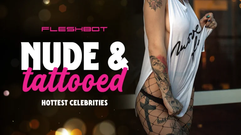 Inked & Unapologetic: Sexiest Nude Tattooed Celebrities