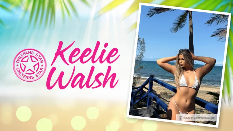 Keelie Walsh OnlyFans: You Won’t Believe What She Is Posting