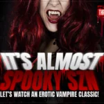 Throwback Thursday: It’s Almost Spooky Szn– Let’s Watch An Erotic Vampire Classic!