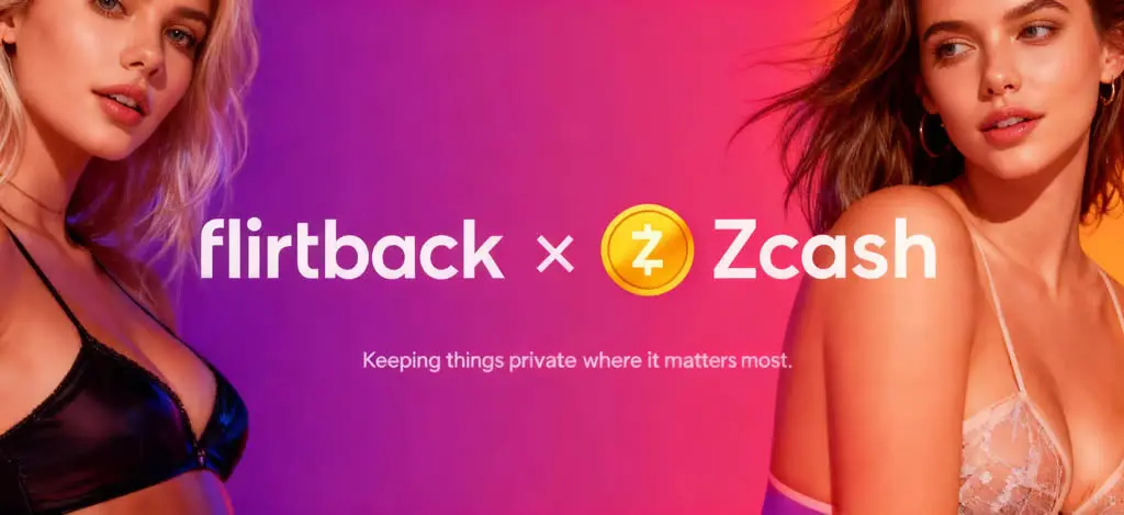 Flirtback Adds Zcash Payments to Boost Privacy for Adult Content Users