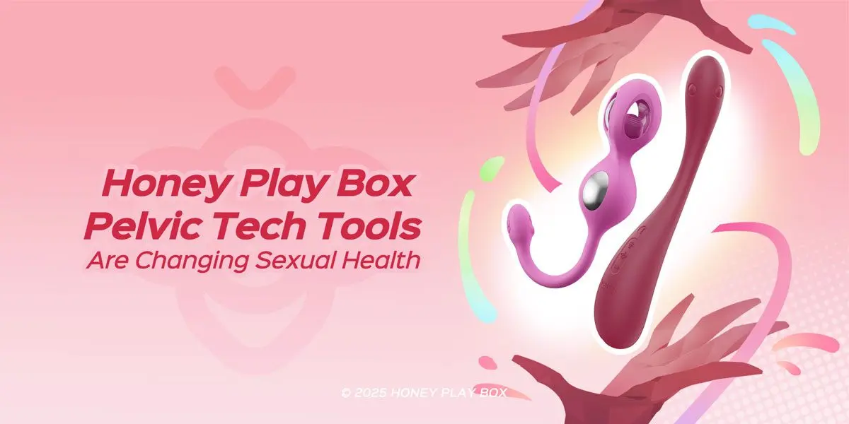 Honey Play Box Pelvic Tech Tools Are Changing Sexual Health