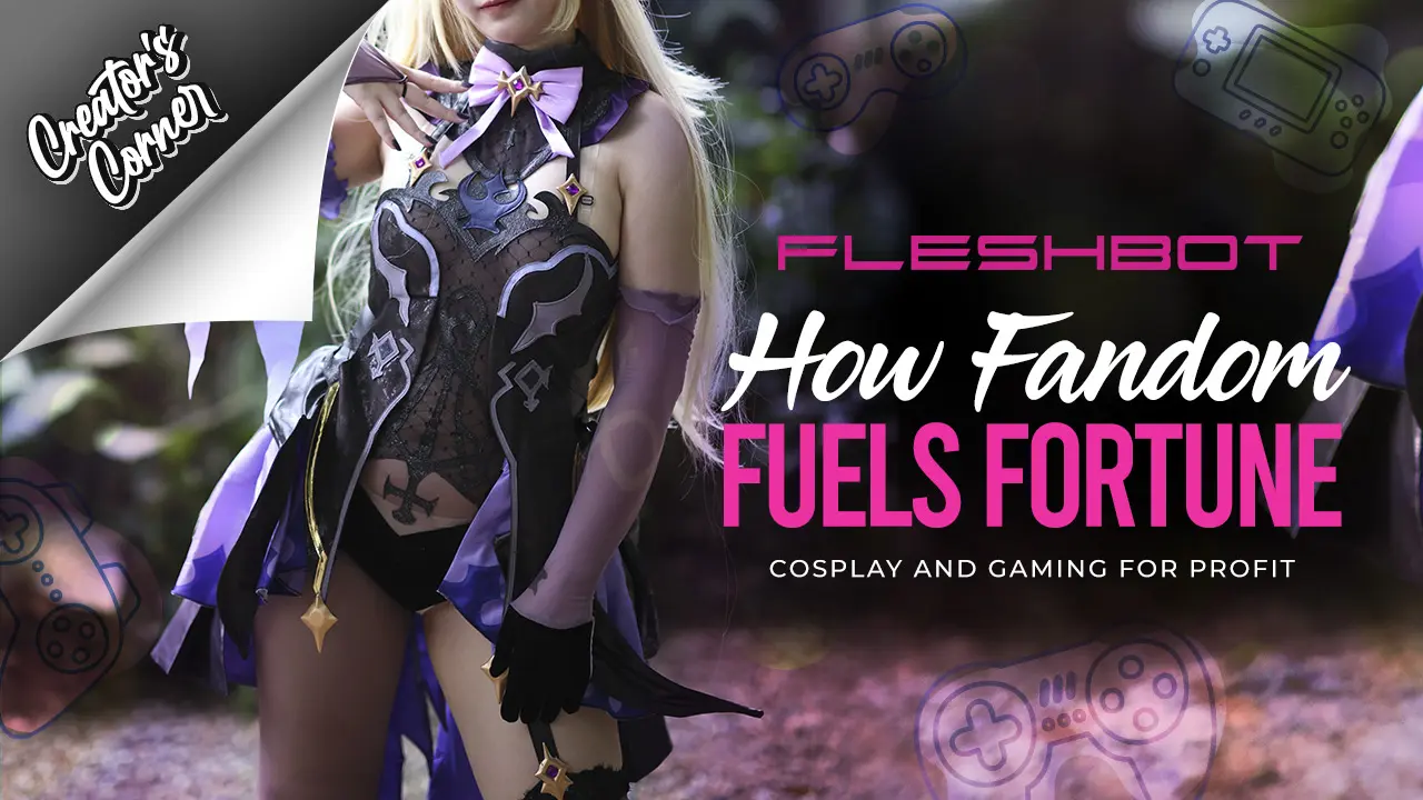 How Cosplay and Gaming Creators Are Turning Fandom into Fortune