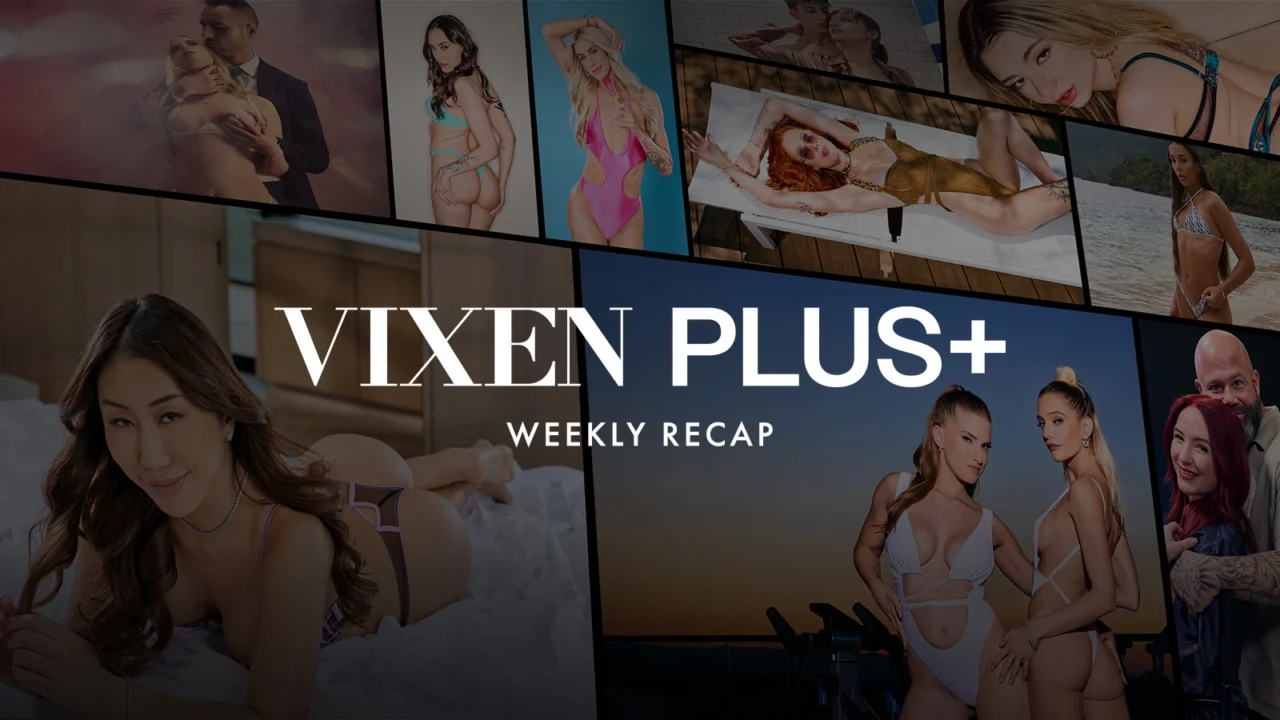 Lexi Luna and Nicole Doshi Featured In This Week’s Vixen Plus Recap