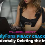 OnlyFans Piracy Crackdown Is Accidentally Deleting the Internet