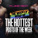 Oct 31st Roundup: The Hottest Butts and Bulges from the Week