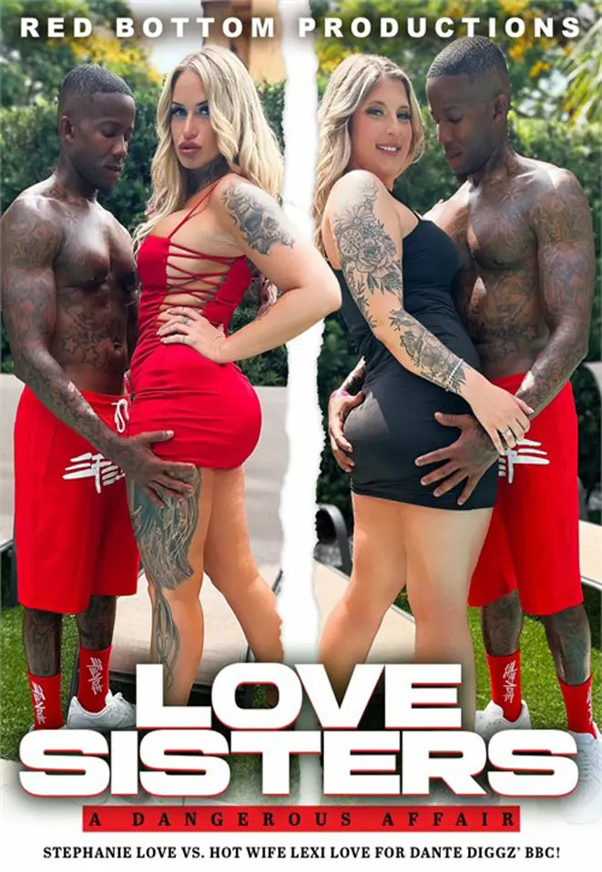 Red Bottom Productions Presents: Love Sisters: A Dangerous Affair