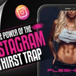 The Power of the Instagram Thirst Trap