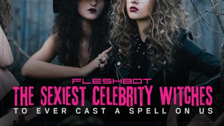 The Sexiest Witches in Movies: Spells, Seduction & Screen Sirens