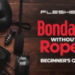 Beginner’s Guide to Bondage Without Ropes