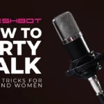 Dirty Talk Tips and Tricks For Men and Women