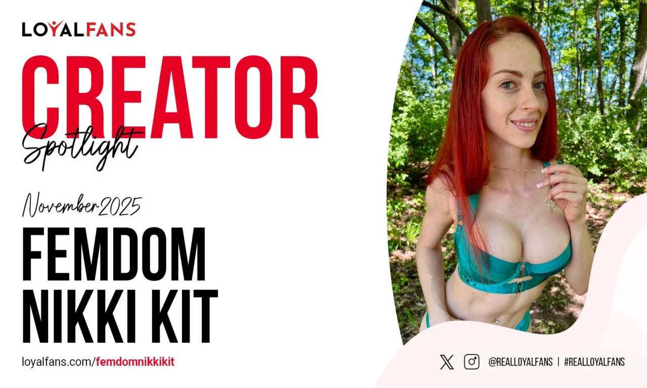 FemDomNikkiKit Named LoyalFans’ Featured Creator for November