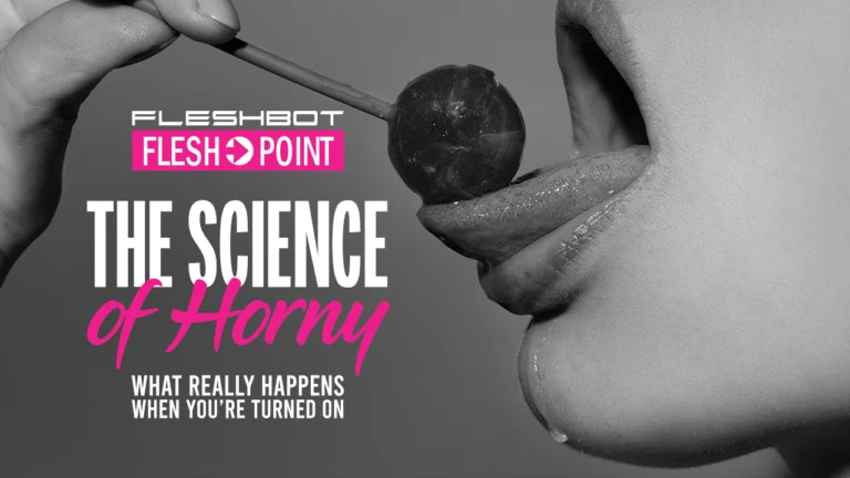 The Science of Horny: What Really Happens When You’re Turned On
