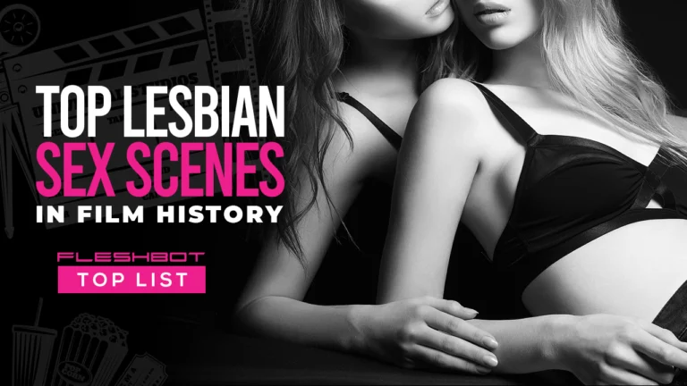 Top 10 Sexiest Lesbian Scenes in Movies