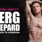 Serg Shepard: His Surge to Stardom